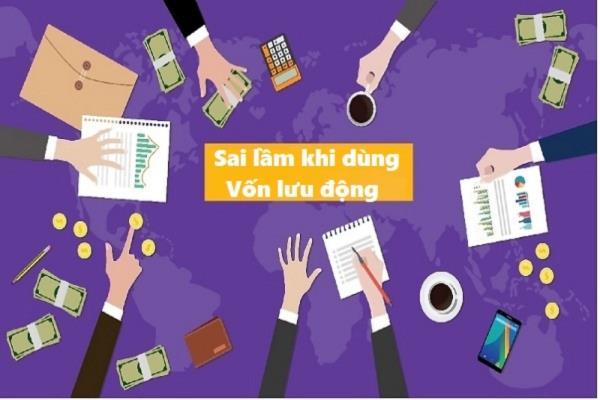 4 sai lầm thường thấy khi dùng khoản vay vốn lưu động